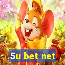 5u bet net