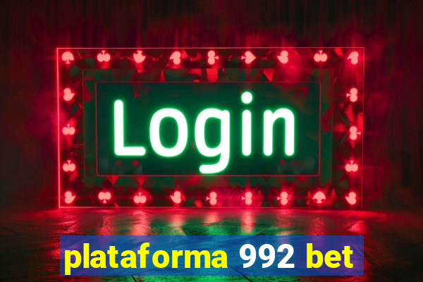 plataforma 992 bet