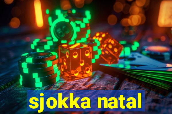 sjokka natal