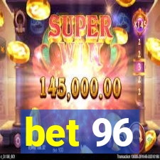 bet 96