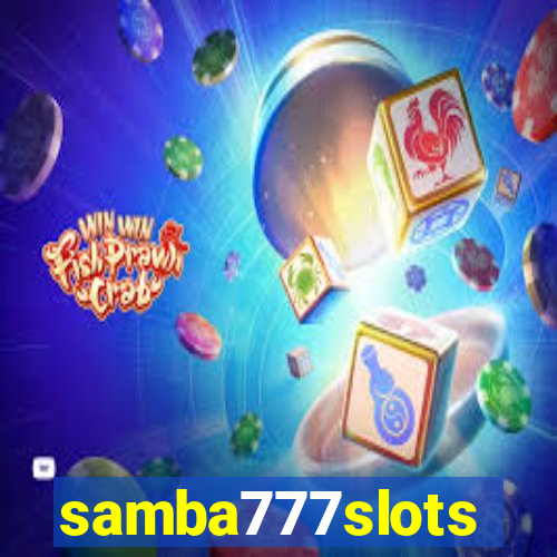 samba777slots