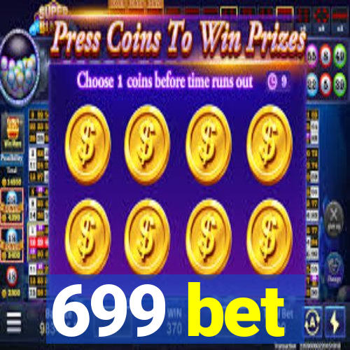 699 bet