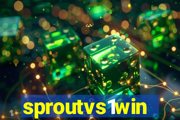 sproutvs1win