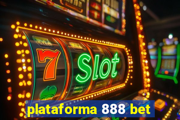 plataforma 888 bet