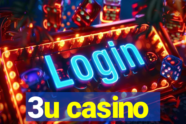 3u casino