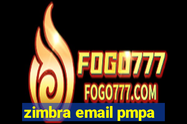 zimbra email pmpa