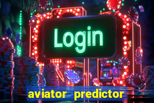 aviator predictor v4.0 activation code free