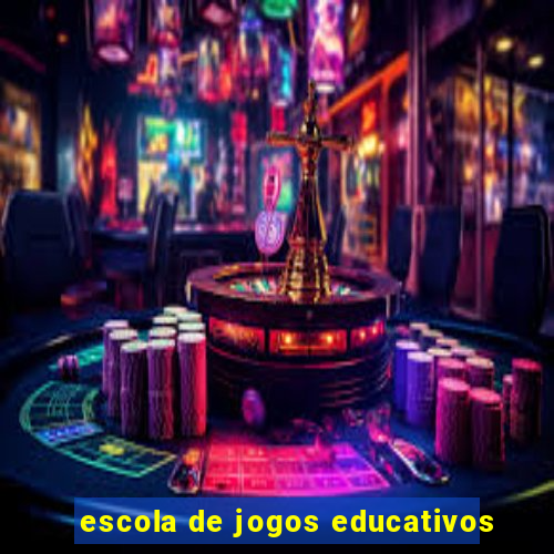 escola de jogos educativos