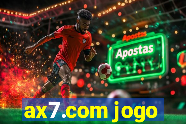 ax7.com jogo