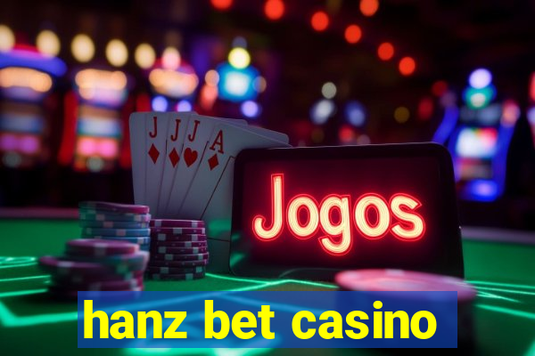 hanz bet casino