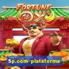 5p.com plataforma de jogos