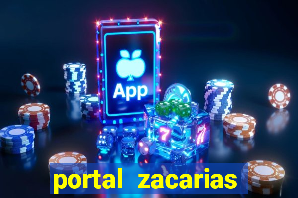 portal zacarias maior de 18