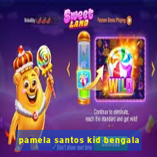 pamela santos kid bengala