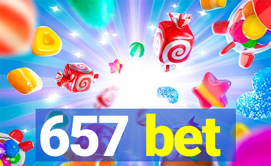 657 bet