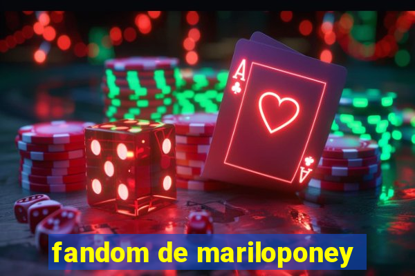 fandom de mariloponey