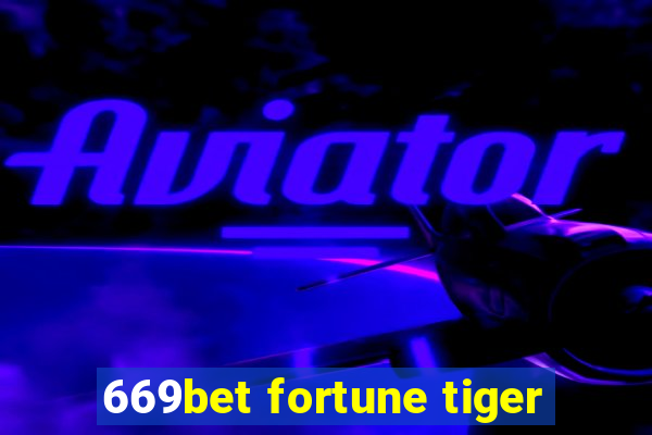 669bet fortune tiger