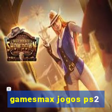 gamesmax jogos ps2