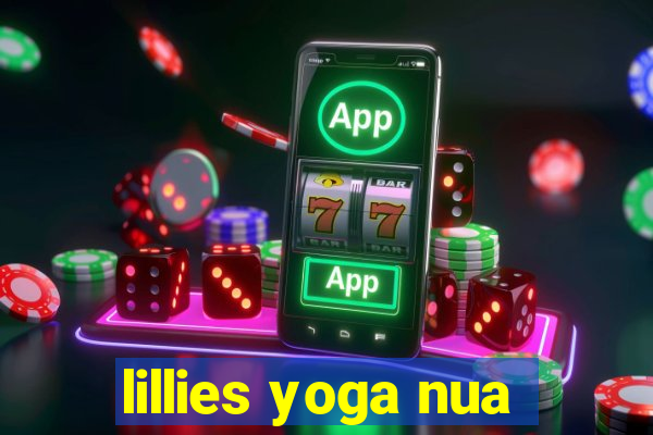 lillies yoga nua