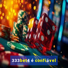 333bet4 é confiável