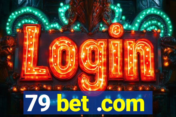 79 bet .com