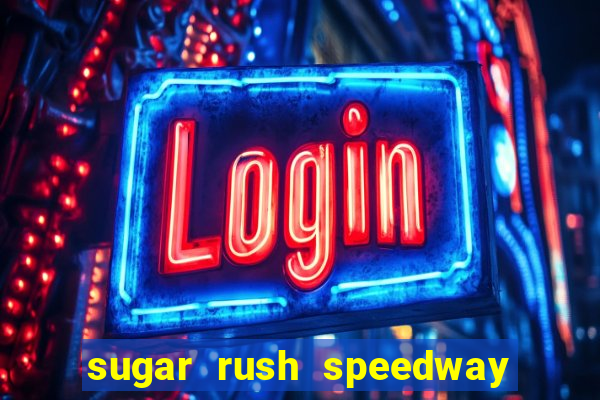 sugar rush speedway download android