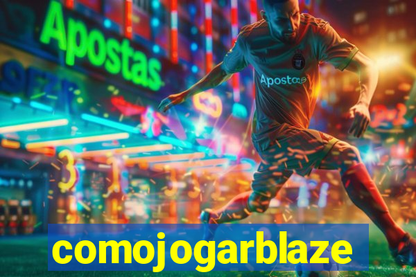 comojogarblaze