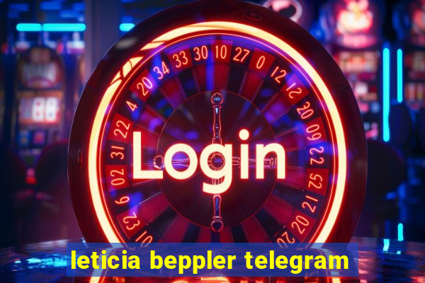 leticia beppler telegram