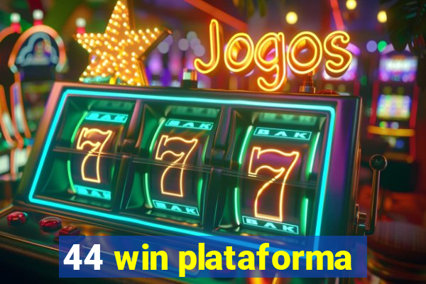 44 win plataforma