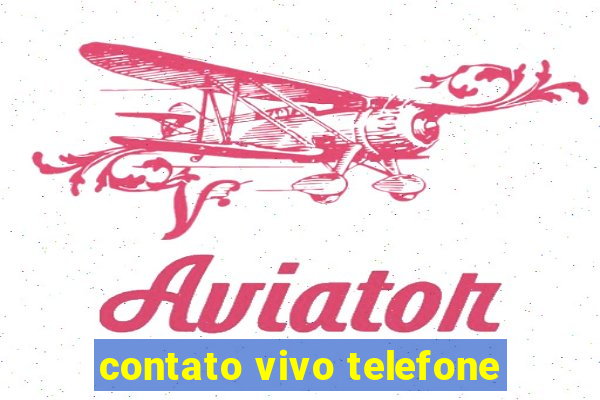 contato vivo telefone