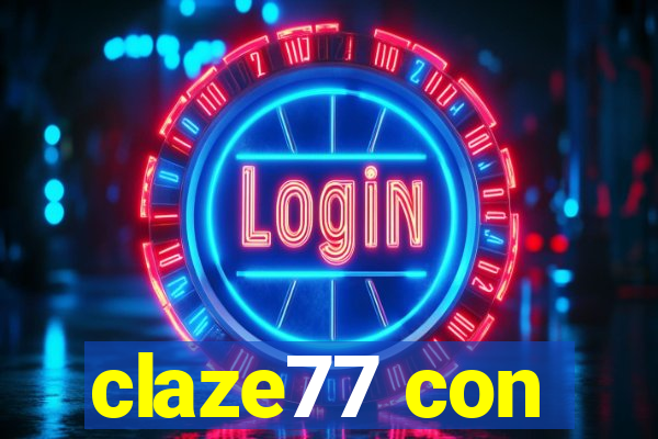 claze77 con