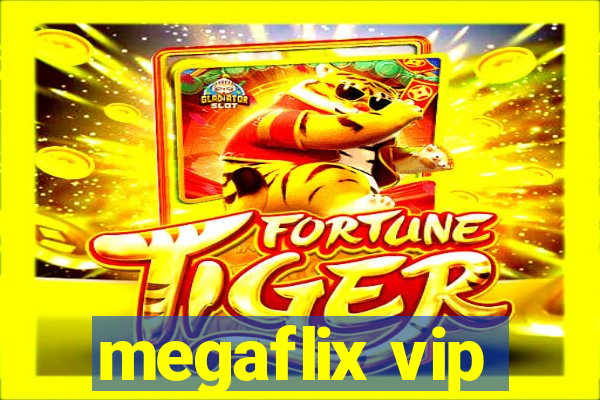 megaflix vip