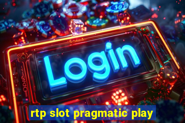 rtp slot pragmatic play