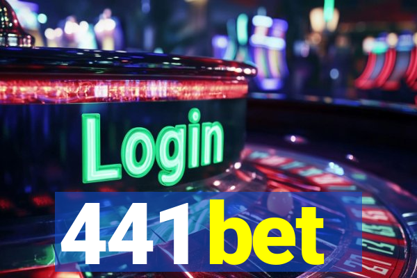 441 bet