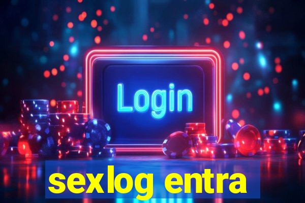 sexlog entra