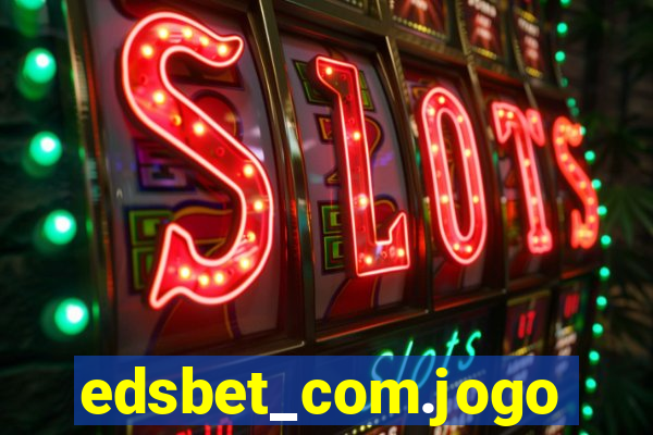 edsbet_com.jogos.app