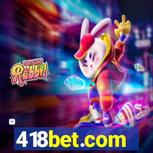 418bet.com