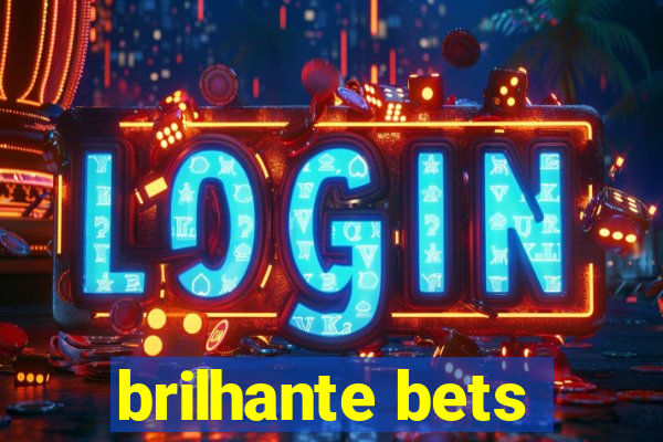 brilhante bets