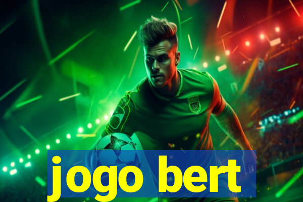 jogo bert