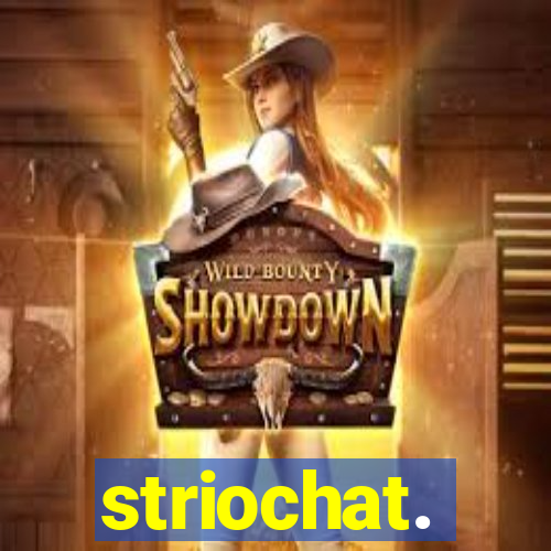 striochat.