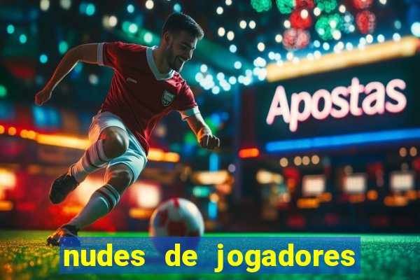 nudes de jogadores de futebol