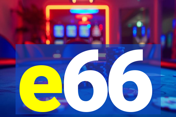 e66