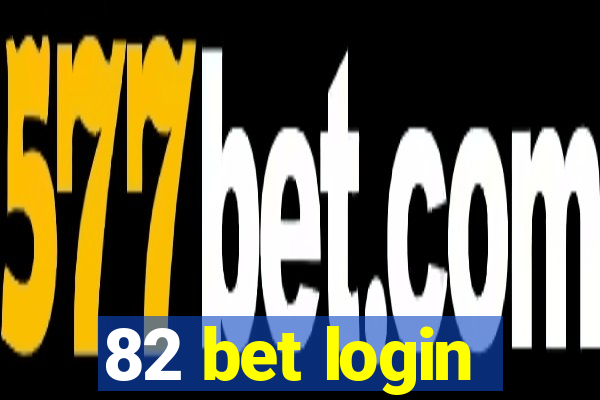 82 bet login