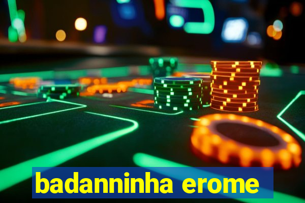 badanninha erome