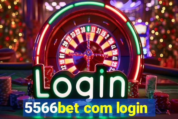 5566bet com login