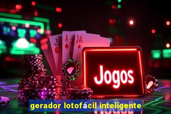 gerador lotofácil inteligente