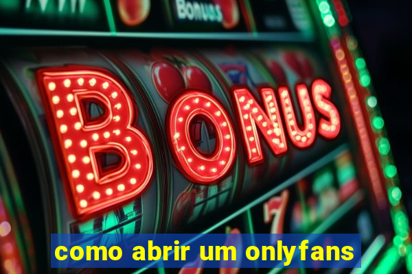 como abrir um onlyfans