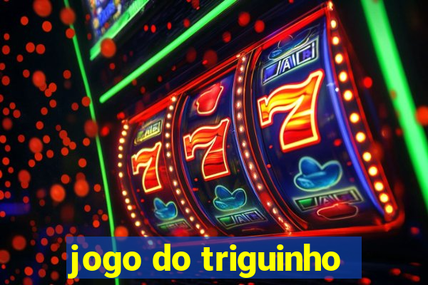 jogo do triguinho