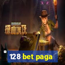 128 bet paga