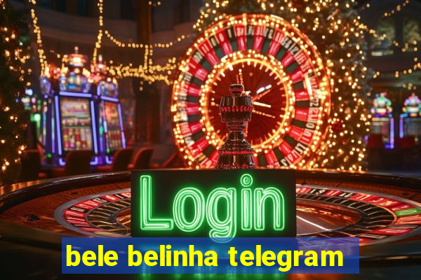 bele belinha telegram