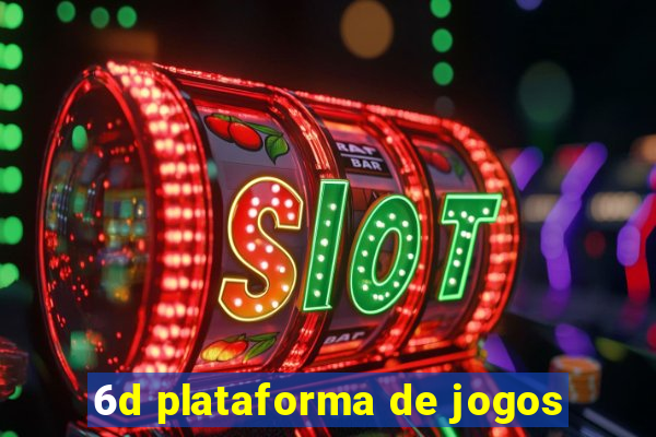 6d plataforma de jogos